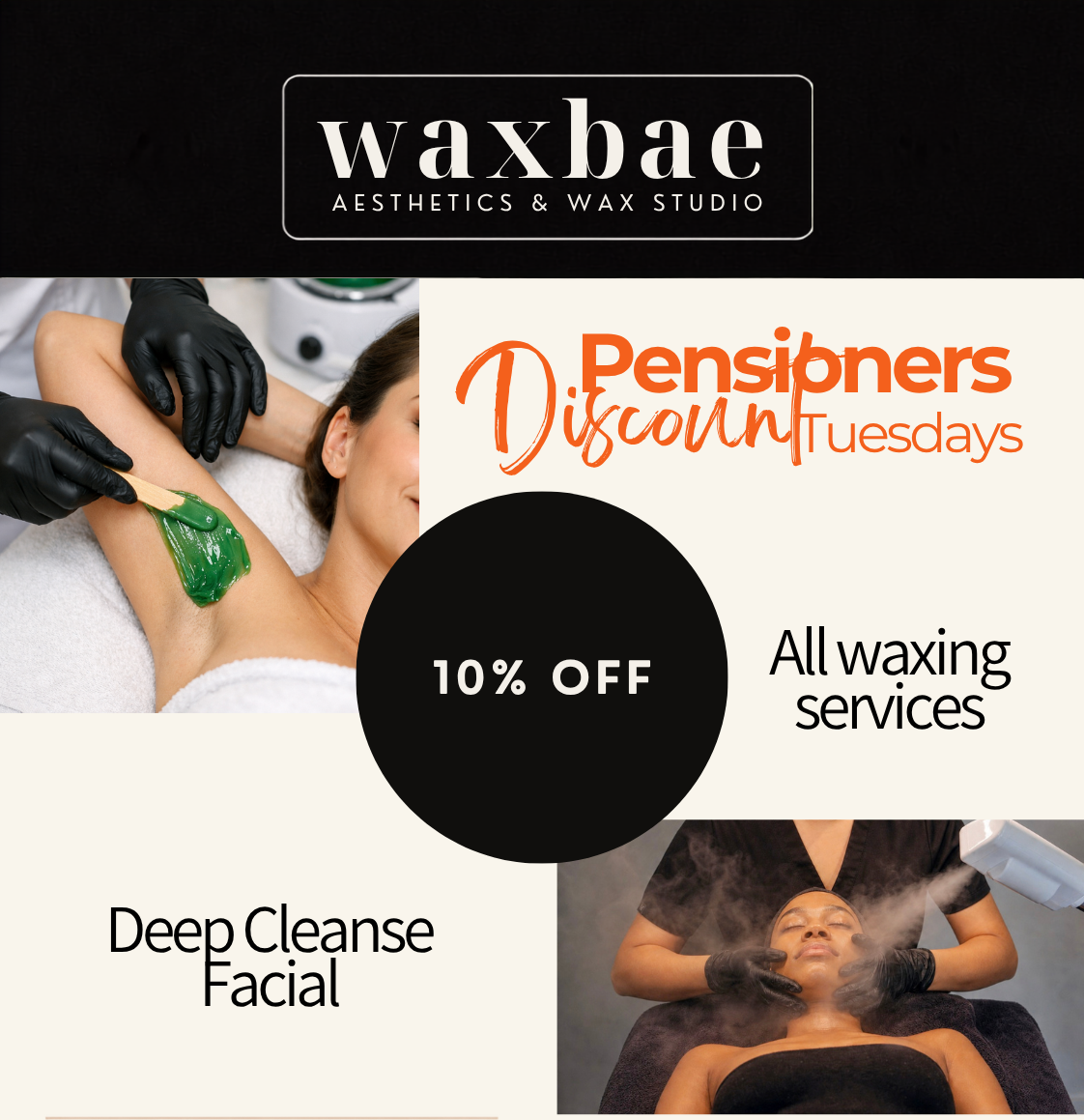 Waxbae Pensioners Discount Tuesdays promotion offering 10% off all waxing services and the Deep Cleanse Facial.