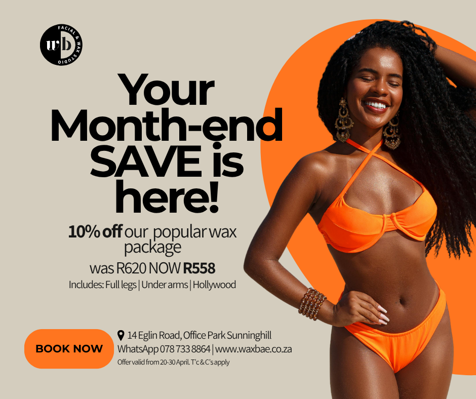 Waxbae April promotion offering 10% off the popular wax package from R620 to R558, including full legs, underarms, and Hollywood.